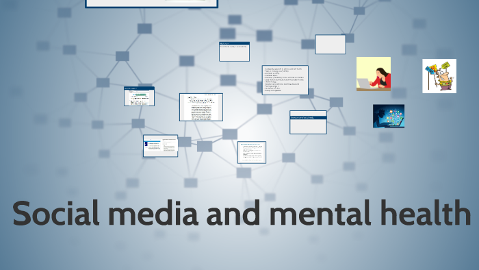 Social media and mental health by Sajeda Maraqa on Prezi