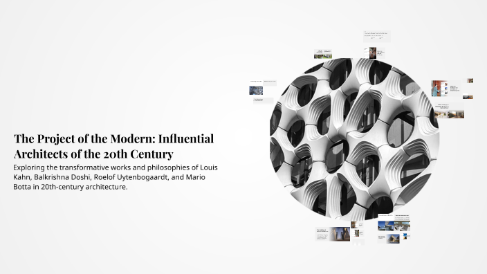 The Project of the Modern: Influential Architects of the 20th Century ...
