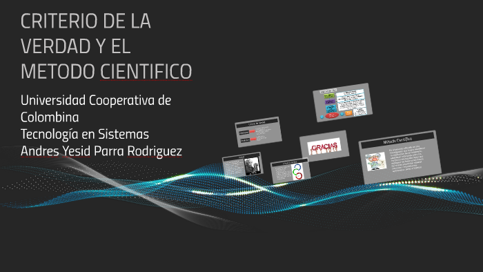 Metodo cientifico by Andres Yesid Parra Rodriguez on Prezi