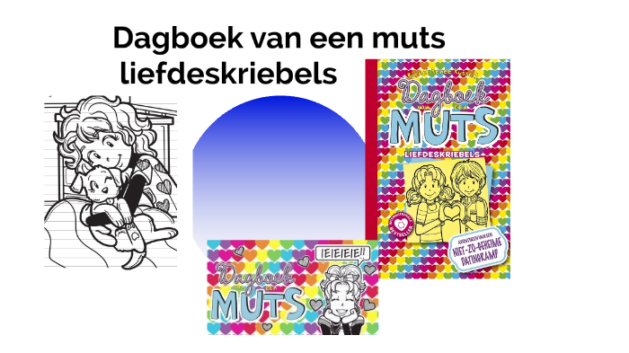 dagboek van een muts liefdeskriebels
