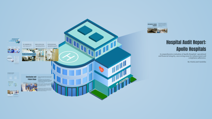 Hospital Audit Report: Apollo Hospitals by Vinetia Catherine on Prezi