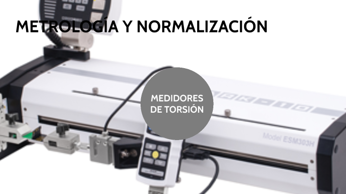 Medidores de torsión by Valeria Cordova on Prezi