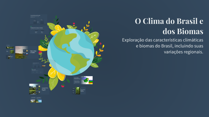 O Clima do Brasil e dos Biomas by Uirandi Faria Artioli on Prezi