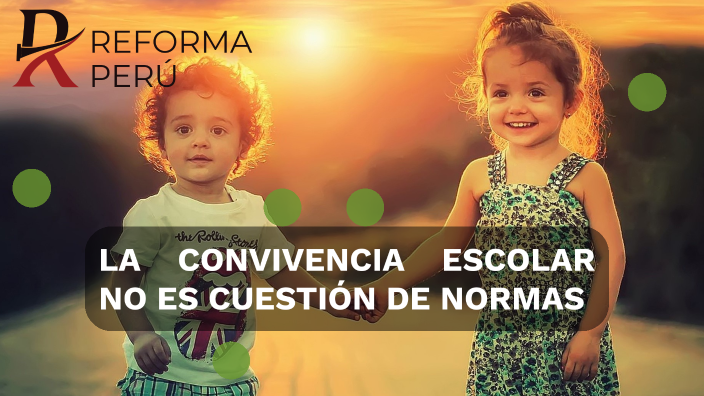 La Convivencia Escolar by Alfredo Chile Rayme on Prezi