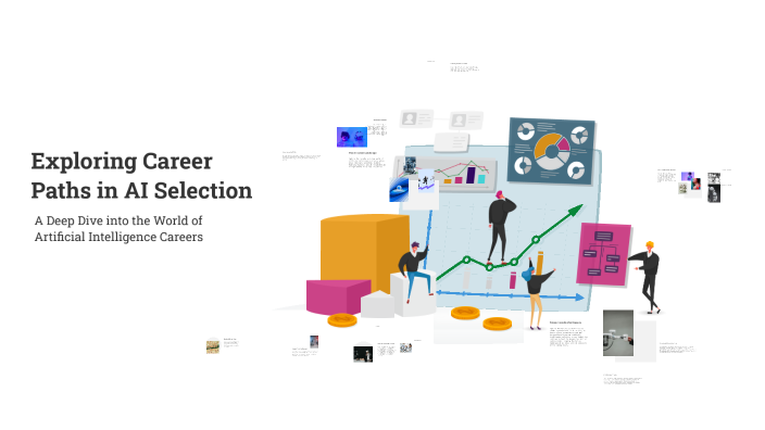 Exploring Career Paths in AI Selection by Vasyst Ayush Bhattiprolu on Prezi