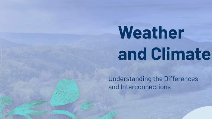 Weather and Climate by shaxnoza bb on Prezi