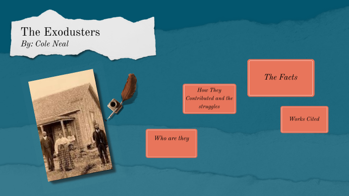 The Exodusters by Cole Neal on Prezi