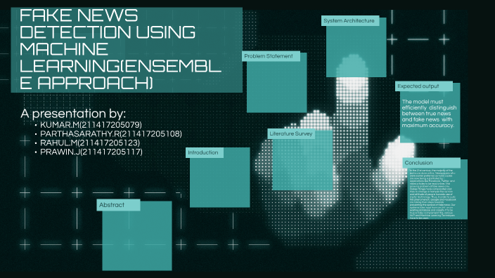 FAKE NEWS DETECTION USING MACHINE LEARNING by Prawin Prince on Prezi
