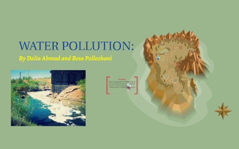 WATER POLLUTION: by Dalia Ahmad on Prezi