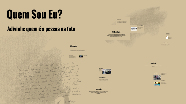 Quem Sou Eu? by on Prezi
