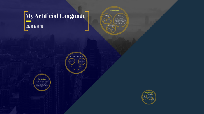 David Mathu My Artificial Language by David Mathu on Prezi
