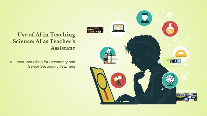 Use of AI in Teaching Science: AI as Teacher's Assistant by Davkhgl ...