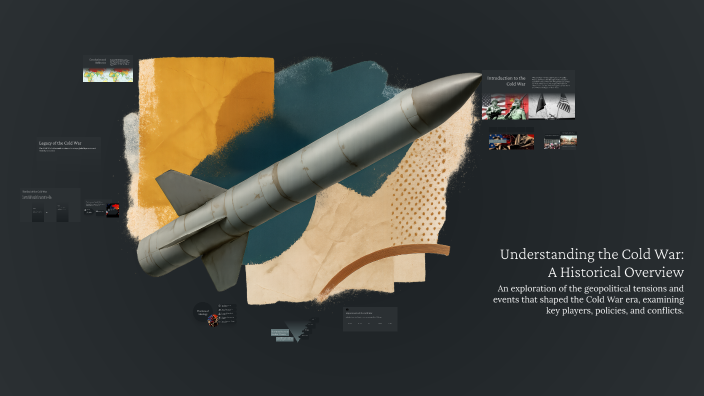 Understanding the Cold War: A Historical Overview by ThrOwer on Prezi