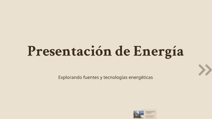 Presentación de Energía by Modestas Endzelis on Prezi
