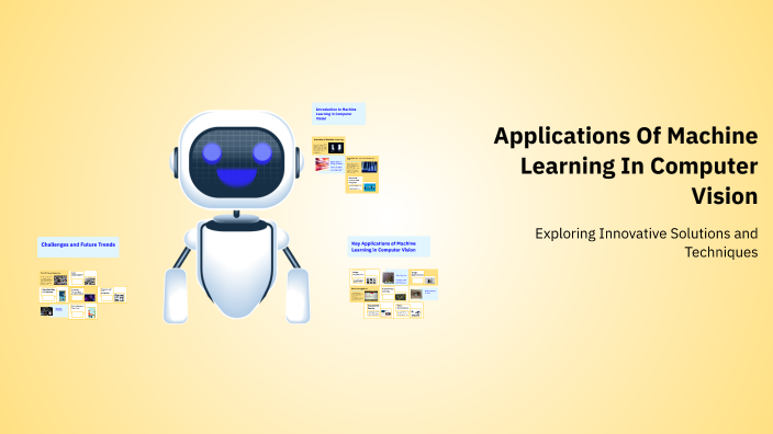 Applications Of Machine Learning In Computer Vision by ghaya dridi on Prezi