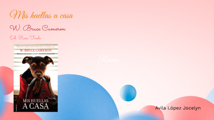 Mis huellas a casa by Jocelyn Avila Lopez on Prezi