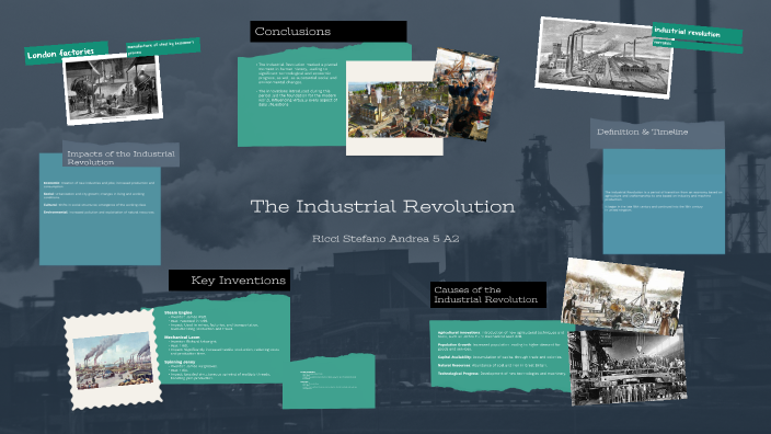 The Industrial Revolution by stefano ricci on Prezi