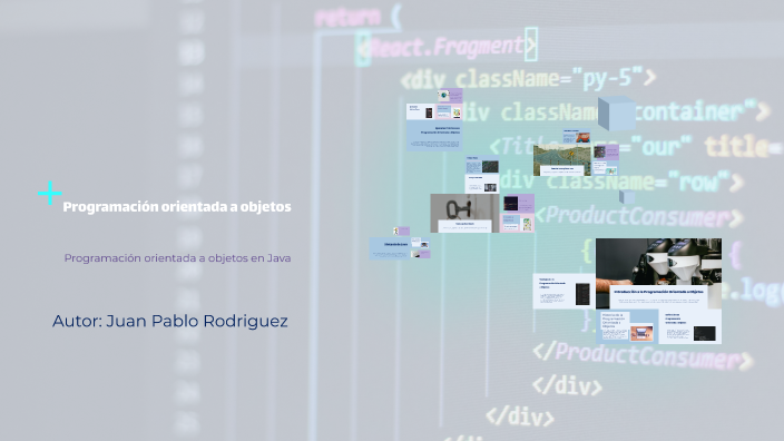 Programación orientada a objetos by Juan Pablo Rodriguez on Prezi