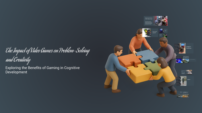 Game Problem Solving Rafia The Impact of Video Games on Problem-Solving and Creativity by Fasiha ...