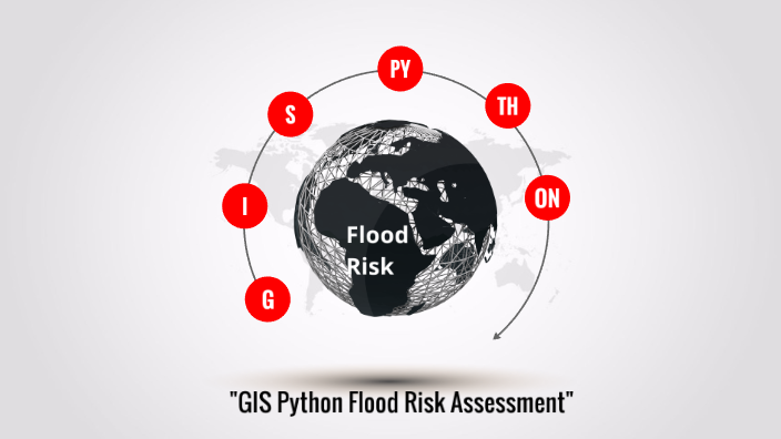 GIS Flood Risk Assessment PPT By Sayantani Paul On Prezi