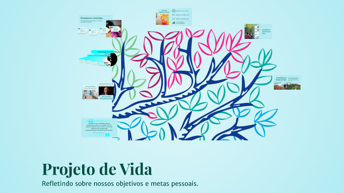 Projeto de Vida by Luciana Jardim Aprenda no Digital on Prezi