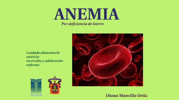 Anemia por deficiencia de hierro by Diana Mancilla on Prezi