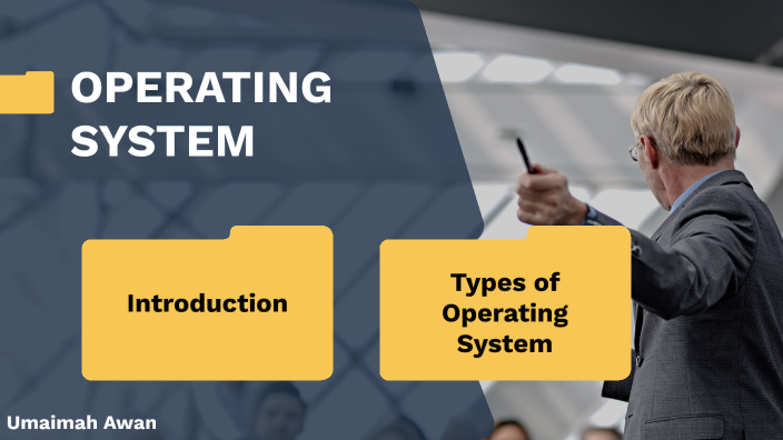 OPERATING SYSTEM by zom zam on Prezi