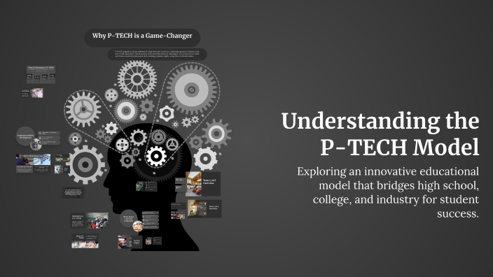 P Tech Machines Understanding the P-TECH Model by Melissa Schultz on Prezi
