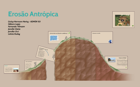 Erosão Antrópica by jennifer vieira on Prezi