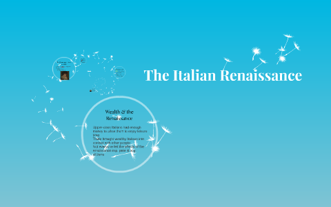 The Italian Renaissance by Megan McCreary on Prezi