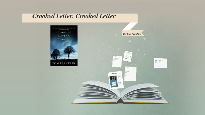 Crooked Letter Crooked Letter Chapter 3 Summary prezi.com