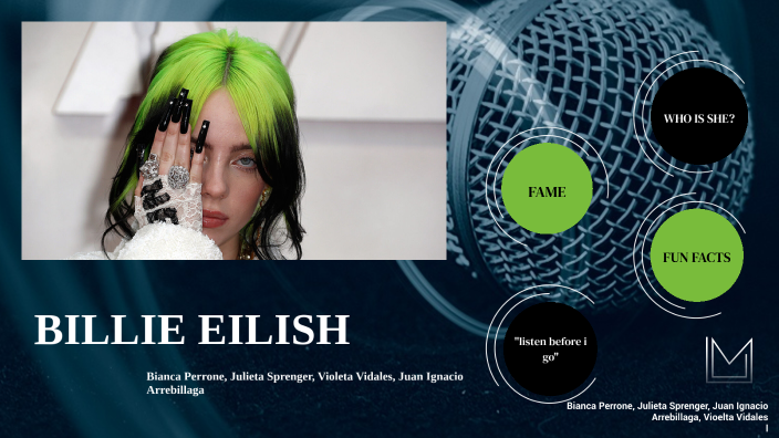 BILLIE EILISH by Bianca Perrone on Prezi