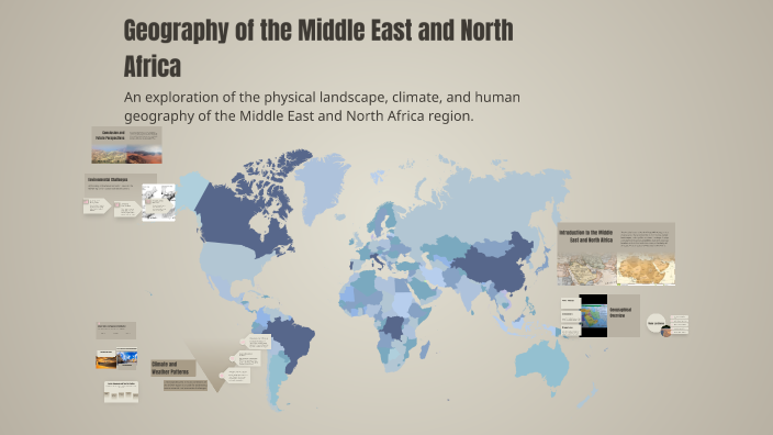 Geography of the Middle East and North Africa by Dorothy Burgos on Prezi