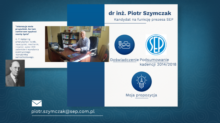 Https:piotrszymczak.infocontact Piotr Szymczak - kandydat SEP by Marcin Hołub on Prezi