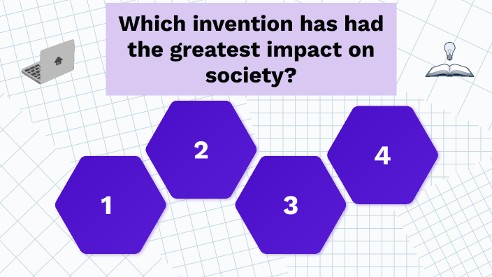 What Invention Had The Greatest Impact On Society