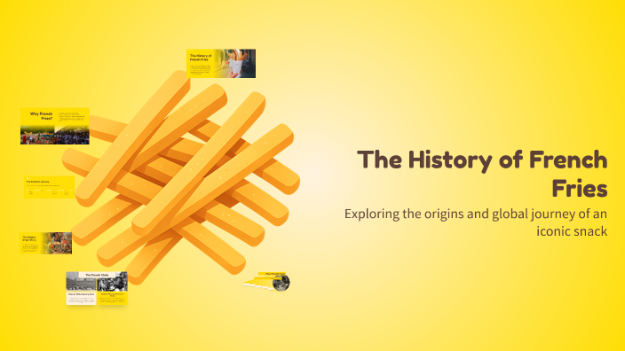 The History of French Fries by kobe gooris on Prezi