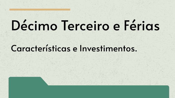 Décimo Terceiro e Férias by Samara Silva on Prezi