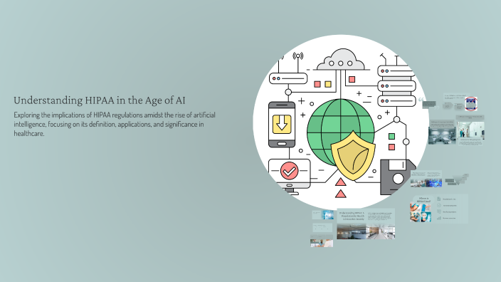 Understanding HIPAA in the Age of AI by Aaron Hernandez on Prezi