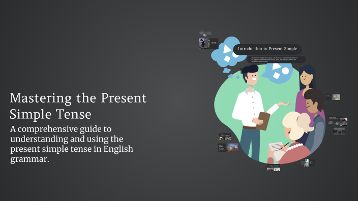 Mastering the Present Simple Tense by Полина Десяткина on Prezi