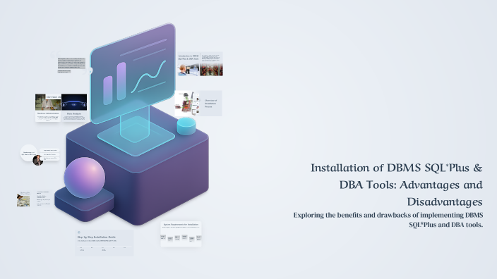 Installation of DBMS SQL*Plus & DBA Tools: Advantages and Disadvantages ...