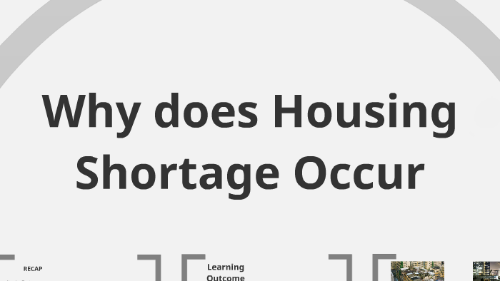 Why Does Housing Shortage Occur? By Thiru Selvan On Prezi