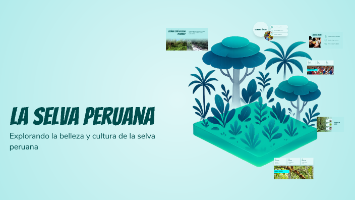 La Selva Peruana by Victor Sánchez on Prezi