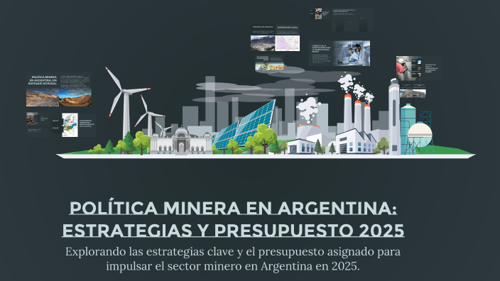 Política Minera en Argentina: Estrategias y Presupuesto 2025 by Sunset ...