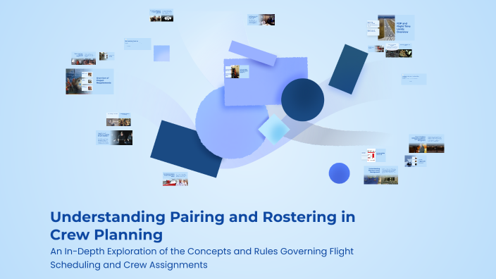 Understanding Pairing and Rostering in Crew Planning by Najla AS on Prezi