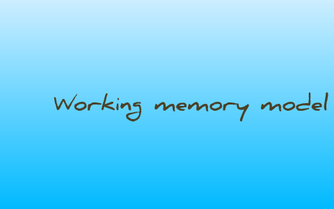 Working memory model by David Chen on Prezi