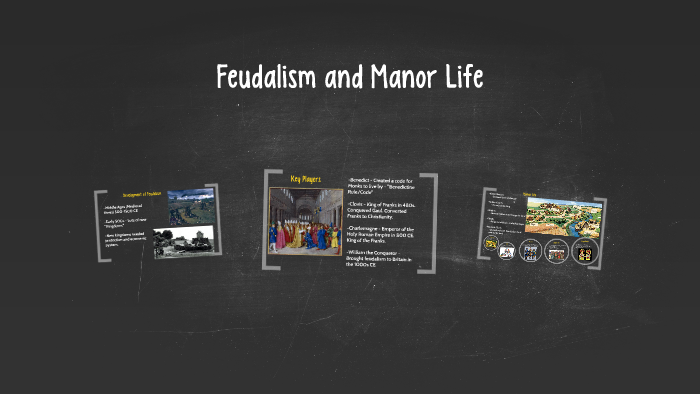 Feudalism and Manor Life by Connor Nesseler on Prezi