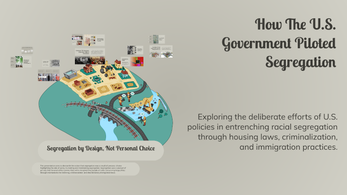 How The U.S. Government Piloted Segregation by Heyelow on Prezi