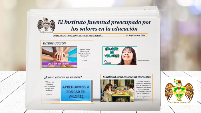 Los valores en la educación by Patricia Payán Vidaña on Prezi
