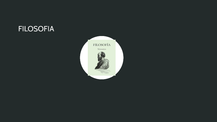 FILOSOFIA by Yessica Lopez on Prezi