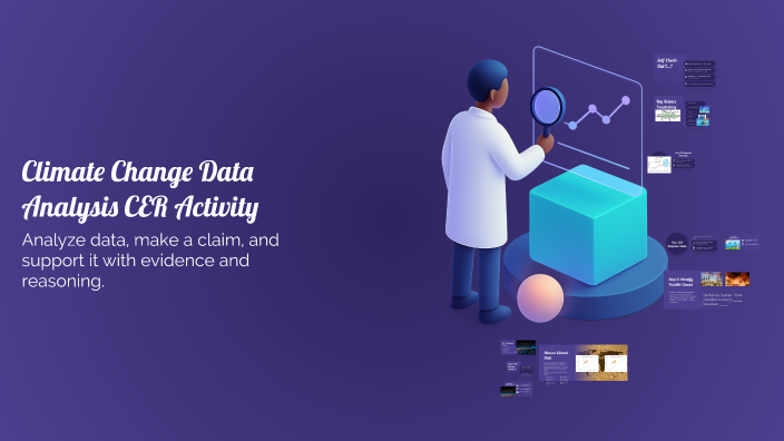 Climate Change Data Analysis CER Activity by David Brewster on Prezi